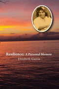 Resilience: A Personal Memoir
