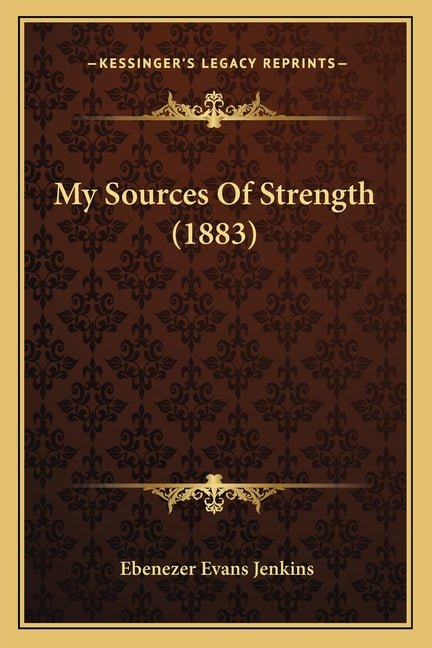 My Sources Of Strength (1883)
