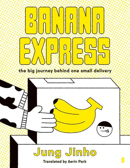 Banana Express: The Big Journey Behind One Small Delivery