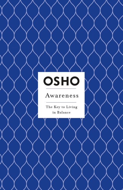 Awareness: The Key to Living in Balance