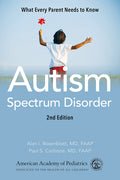 Autism Spectrum Disorder: What Every Parent Needs to Know
