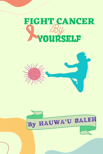 Fight Cancer by Yourself