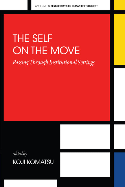 The Self on the Move: Passing Through Institutional Settings