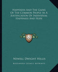 Happiness And The Gains Of The Common People As A Justification Of Individual Happiness And Hope