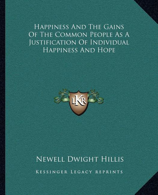 Happiness And The Gains Of The Common People As A Justification Of Individual Happiness And Hope