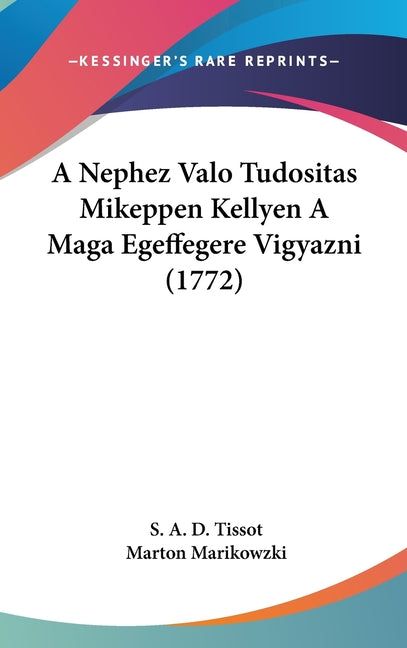 A Nephez Valo Tudositas Mikeppen Kellyen A Maga Egeffegere Vigyazni (1772)
