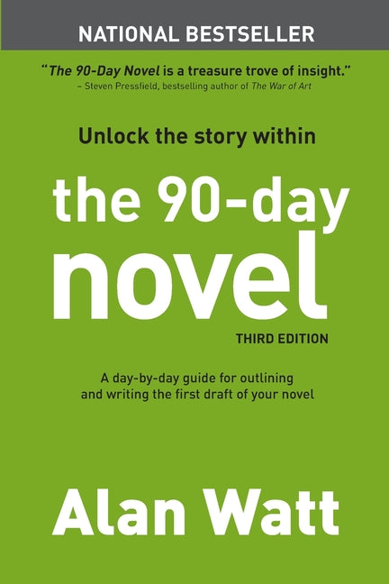 The 90-Day Novel: Unlock the Story Within
