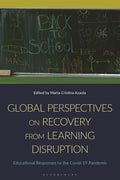 Global Perspectives on Recovery from Learning Disruption: Educational Responses to the Covid-19 Pandemic