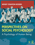 Perspectives on Social Psychology: A Psychology of Human Being