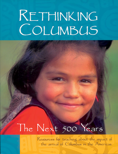 Rethinking Columbus: The Next 500 Years (Rev and Expanded)