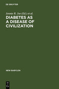 Diabetes as a Disease of Civilization (Reprint 2012)