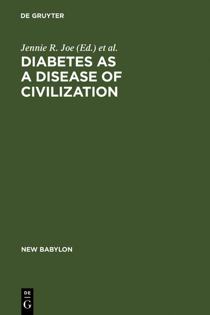 Diabetes as a Disease of Civilization (Reprint 2012)