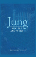 Jung: His Life and Work, a Biographical Memoir