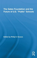 The Gates Foundation and the Future of US "Public" Schools
