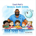 Coach Matt's Magical Swim School-Kick Your Feet