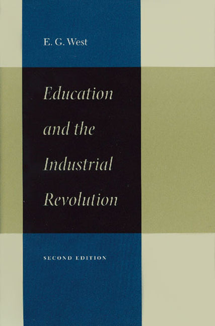 Education & the Industrial Revolution (Revised, Expanded)