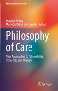 Philosophy of Care: New Approaches to Vulnerability, Otherness and Therapy (2021)