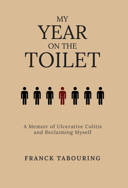 My Year on the Toilet
