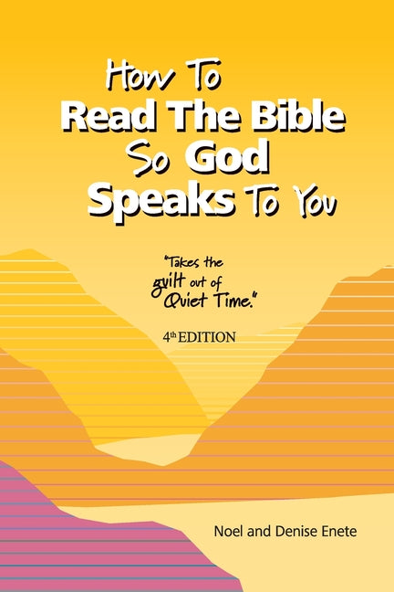 How To Read The Bible So God Speaks To You