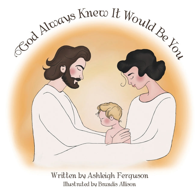 God Always Knew It Would Be You