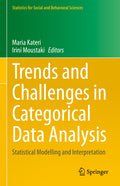 Trends and Challenges in Categorical Data Analysis: Statistical Modelling and Interpretation (2023)