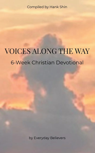Voices Along the Way: 6-Week Christian Devotional