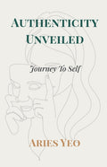 Authenticity Unveiled: Journey to Self