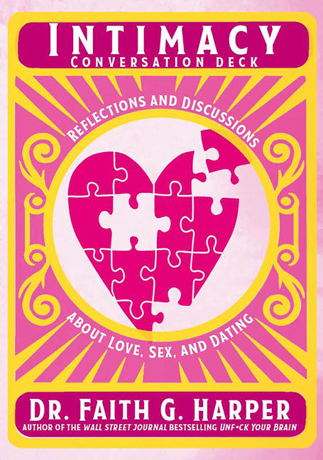 Intimacy Conversation Deck: Reflections and Discussions about Love, Sex, and Dating
