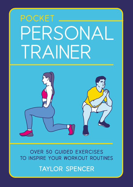 Pocket Personal Trainer: Over 50 Guided Exercises to Inspire Your Workout Routines