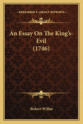 An Essay On The King's-Evil (1746)