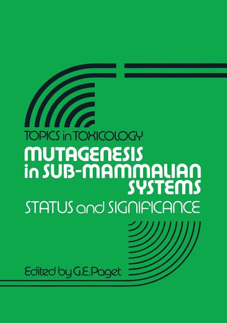 Mutagenesis in Sub-Mammalian Systems: Status and Significance (Softcover Reprint of the Original 1st 1979)