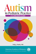Autism in Pediatric Practice: A Clinician's Guide