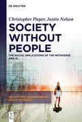 Society Without People: The Social Implications of the Metaverse and AI