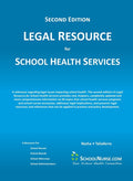 LEGAL RESOURCE for SCHOOL HEALTH SERVICES - Second Edition - HARD COVER