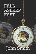 Fall Asleep Fast: A nonsense adult bedtime story for insomnia