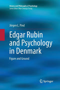 Edgar Rubin and Psychology in Denmark: Figure and Ground (Softcover Reprint of the Original 1st 2014)