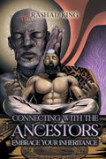 Connecting with the Ancestors: Embrace Your Inheritance