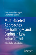 Multi-Faceted Approaches to Challenges and Coping in Law Enforcement: Police Badge Is One Badge (2024)