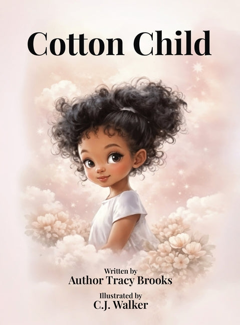Cotton Child: A Story of Love, Empathy, and the Bond Between Parent and Child