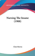 Nursing The Insane (1908)