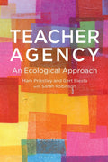 Teacher Agency: An Ecological Approach