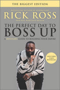 The Perfect Day to Boss Up: A Hustler's Guide to Building Your Empire (First Time Trade)