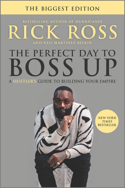 The Perfect Day to Boss Up: A Hustler's Guide to Building Your Empire (First Time Trade)