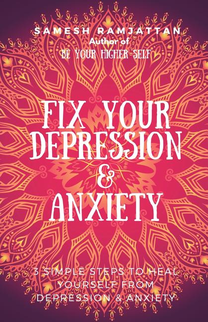 Fix Your Depression & Anxiety