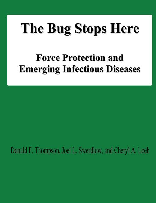 The Bug Stops Here: Force Protection and Emerging Infectious Diseases