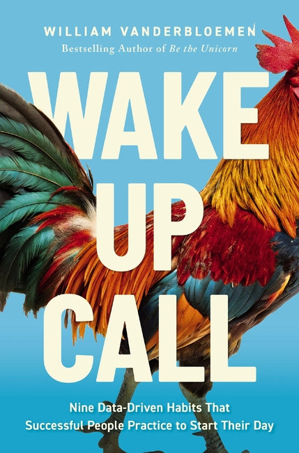 Wake-Up Call: 9 Data-Driven Habits That Successful People Practice to Start Their Day