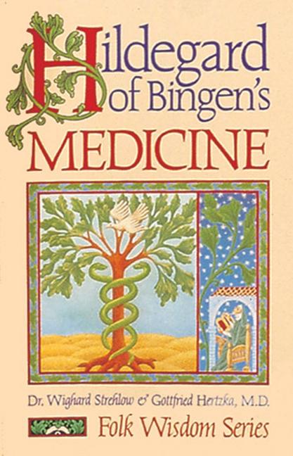 Hildegard of Bingen's Medicine (Original)