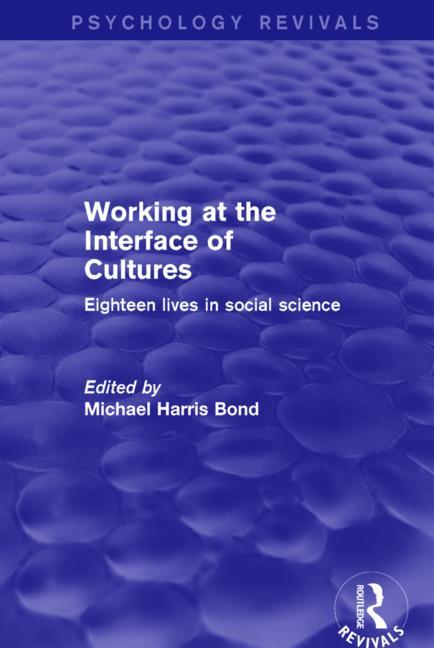 Working at the Interface of Cultures: Eighteen Lives in Social Science