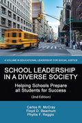 School Leadership in a Diverse Society: Helping Schools Prepare all Students for Success 2nd Edition (Revised)