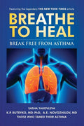 Breathe To Heal: Break Free From Asthma (Color Version)